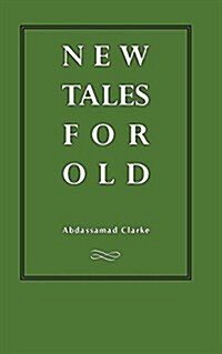 New Tales for Old: Robin Nuruddin Hood, Dracula, Otello, Oisin and Other Stories (Paperback)