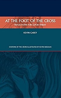 At the Foot of the Cross: Reflections for Good Friday (Paperback)