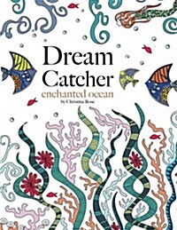 Dream Catcher: Enchanted Ocean (Paperback)