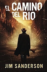 El Camino del Rio (Paperback)
