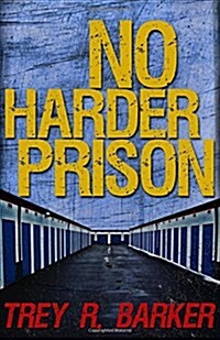No Harder Prison (Paperback)