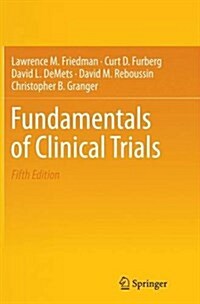 Fundamentals of Clinical Trials (Paperback, 5, 2015)