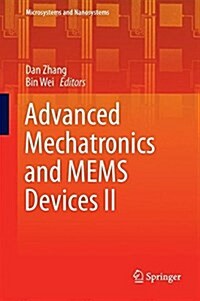 Advanced Mechatronics and Mems Devices II (Hardcover, 2017)