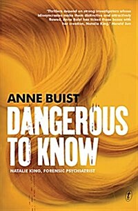 Dangerous to Know: Natalie King, Forensic Psychiatrist (Paperback)