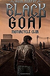 The Black Goat Motorcycle Club (Paperback)