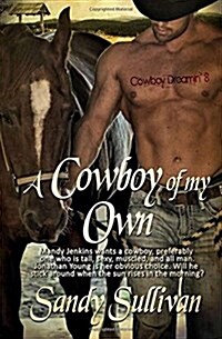 A Cowboy of My Own (Paperback)