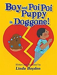 Boy and Poi Poi Puppy in Doggone! (Hardcover)