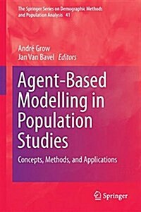 Agent-Based Modelling in Population Studies: Concepts, Methods, and Applications (Hardcover, 2017)