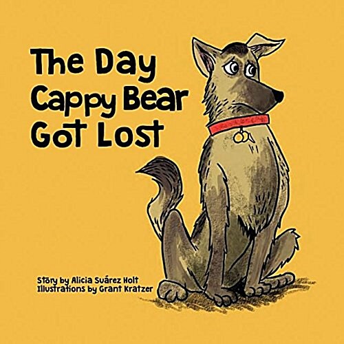 The Day Cappy Bear Got Lost (Paperback)