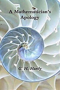 A Mathematicians Apology (Paperback)