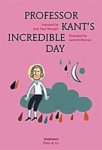 Professor Kants Incredible Day (Hardcover)