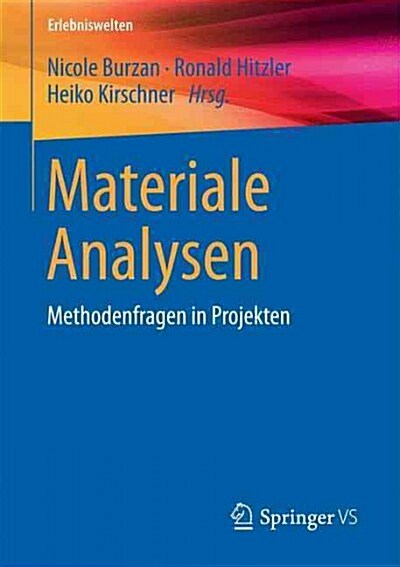 Materiale Analysen: Methodenfragen in Projekten (Paperback, 1. Aufl. 2016)