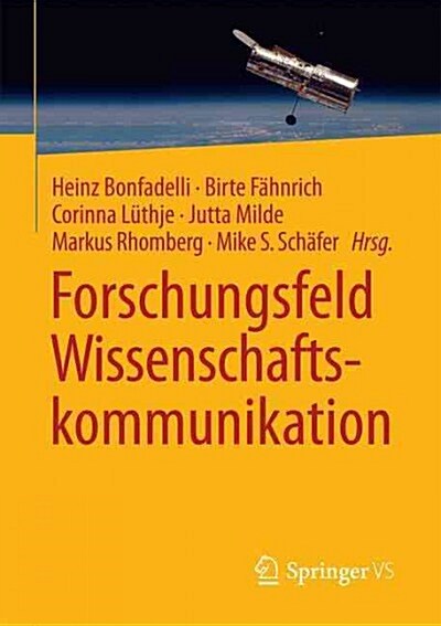 Forschungsfeld Wissenschaftskommunikation (Paperback, 1. Aufl. 2017)