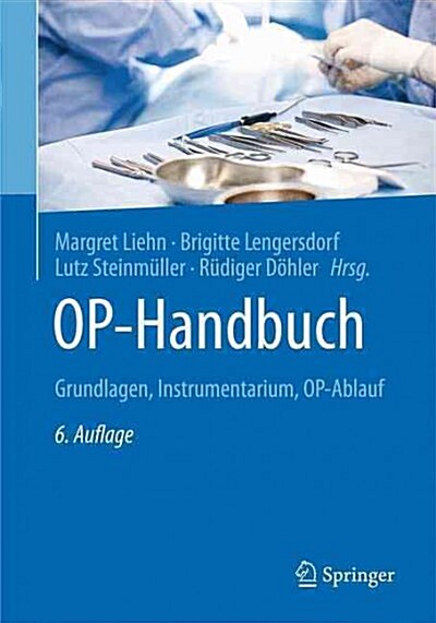 Op-Handbuch: Grundlagen, Instrumentarium, Op-Ablauf (Hardcover, 6, 6., Aktualisier)