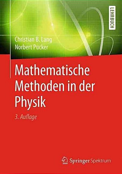 Mathematische Methoden in Der Physik (Paperback, 3, 3. Aufl. 2016)