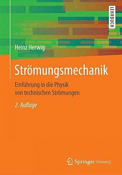 Str?ungsmechanik: Einf?rung in Die Physik Von Technischen Str?ungen (Paperback, 2, 2., Uberarb. U.)