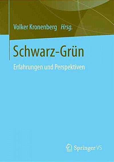 Schwarz-Gr?: Erfahrungen Und Perspektiven (Paperback, 1. Aufl. 2016)