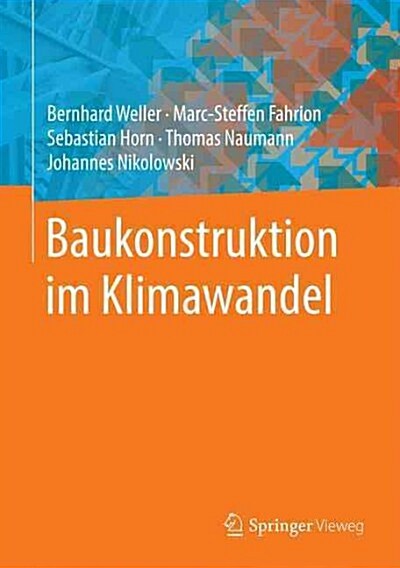 Baukonstruktion Im Klimawandel (Hardcover, 1. Aufl. 2016)