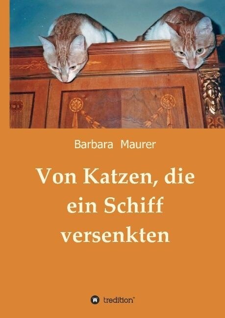 Von Katzen, Die Ein Schiff Versenkten (Hardcover)