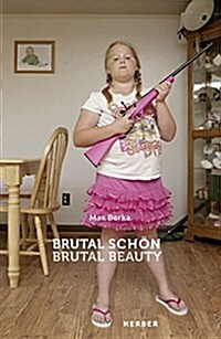 Brutal Beauty: Violence and Contemporary Design (Paperback)