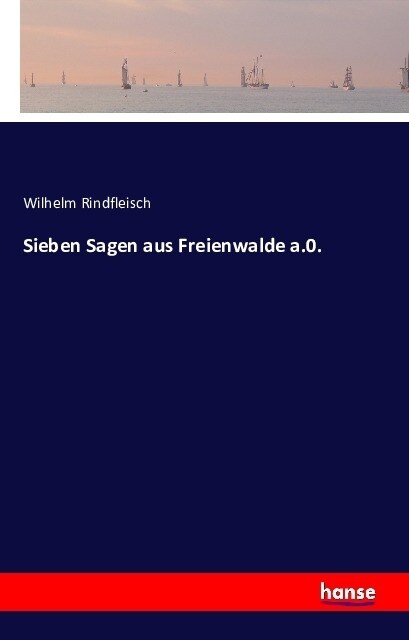 Sieben Sagen Aus Freienwalde A.0. (Paperback)
