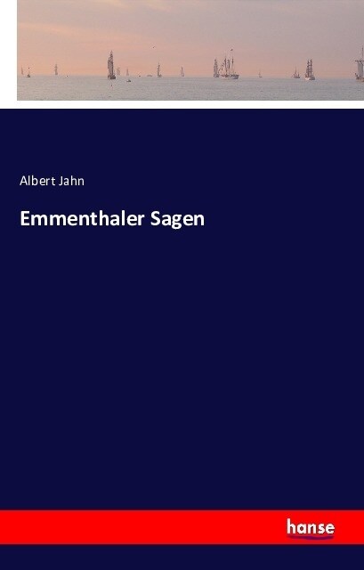 Emmenthaler Sagen (Paperback)