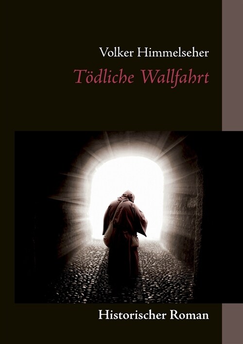 T?liche Wallfahrt (Paperback)