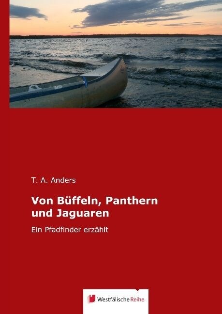 Von B?feln, Panthern Und Jaguaren (Hardcover)