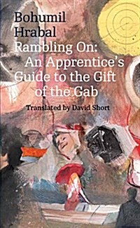 Rambling on: An Apprentices Guide to the Gift of the Gab (Paperback)