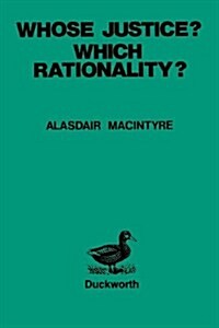 Whose Justice? - Which Rationality? (Paperback, 2nd ed.)