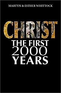 Christ: The First Two Thousand Years : From holy man to global brand: how our view of Christ has changed across (Paperback, New ed)