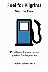 Fuel for Pilgrims (Volume Two) (Paperback)