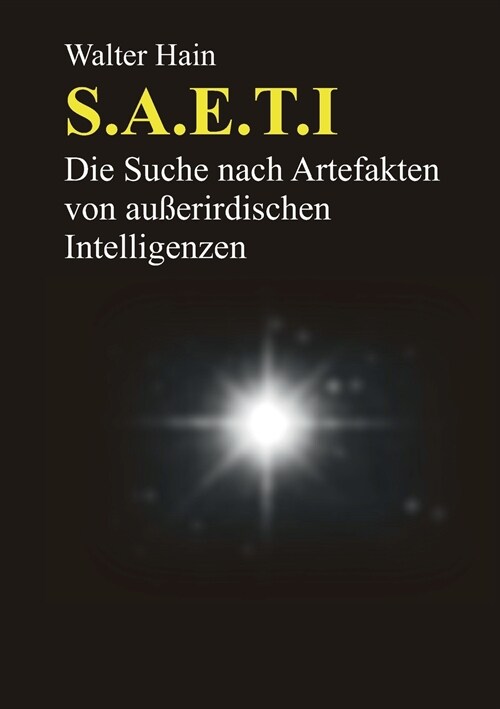 S.A.E.T.I.: Die Suche nach Artefakten von au?rirdischen Intelligenzen (Paperback)