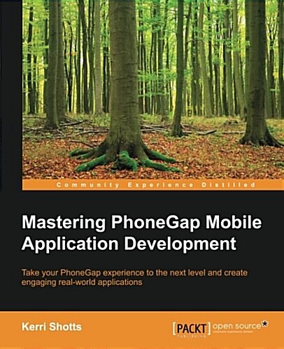 Mastering Phonegap Mobile Application Development (Paperback)