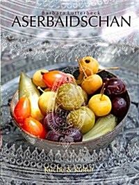 Azerbaijan: Culture & Cuisine (Hardcover)