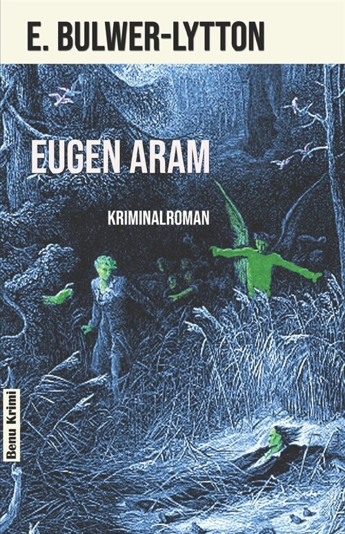 Eugen Aram: Kriminalroman (Paperback)