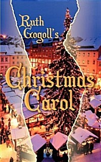 Ruth Gogolls Christmas Carol (Paperback)