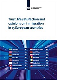 Trust, Life Satisfaction and Opinions on Immigration in 15 European Countries (Paperback)