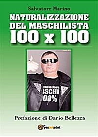 Naturalizzazione del Maschilista 100x100 (Paperback, Abridged)