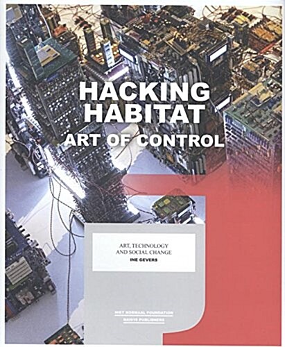 Hacking Habitat: Art of Control (Paperback)