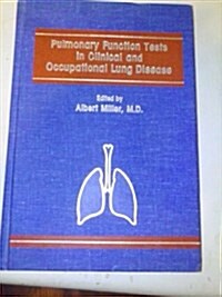 Pulmonary Function Tests in Clinical and Occupational Lung Disease (Hardcover)