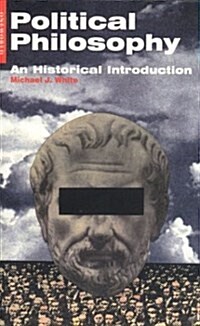 Political Philosophy: An Historical Introduction (Paperback)