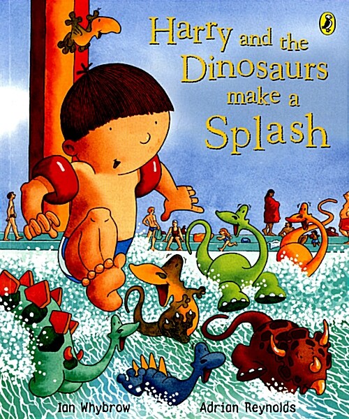 Harry and the Dinosaurs Make a Splash (Paperback)