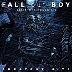 [중고] Fall Out Boy - Believers Never Die : Greatest Hits [Standard Version]