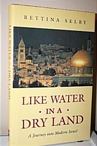 Like Water in a Dry Land (Hardcover)
