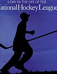 A Day in the Life of the National Hockey League (Hardcover)