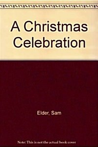 A Christmas Celebration (Hardcover)