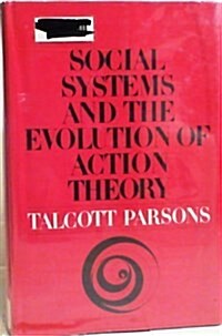 Social Systems and the Evolution of Action Theory (Hardcover)