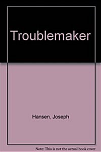 Troublemaker (Hardcover)
