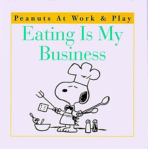 Eating Is My Business (Hardcover)